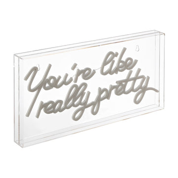 You're Like Really Pretty Contemporary Glam Acrylic Box USB Operated LED Neon Light - JONATHAN Y